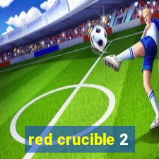 red crucible 2